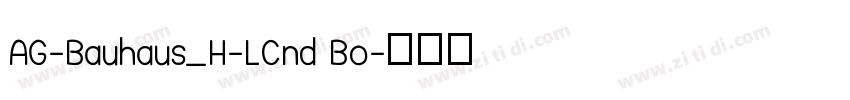 AG-Bauhaus_H-LCnd Bo字体转换